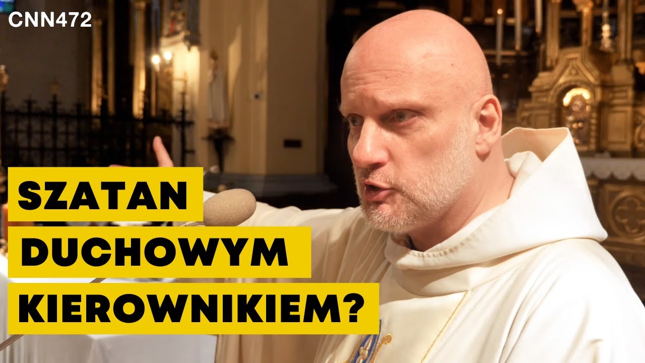 CNN [#472] Szatan duchowym kierownikiem?