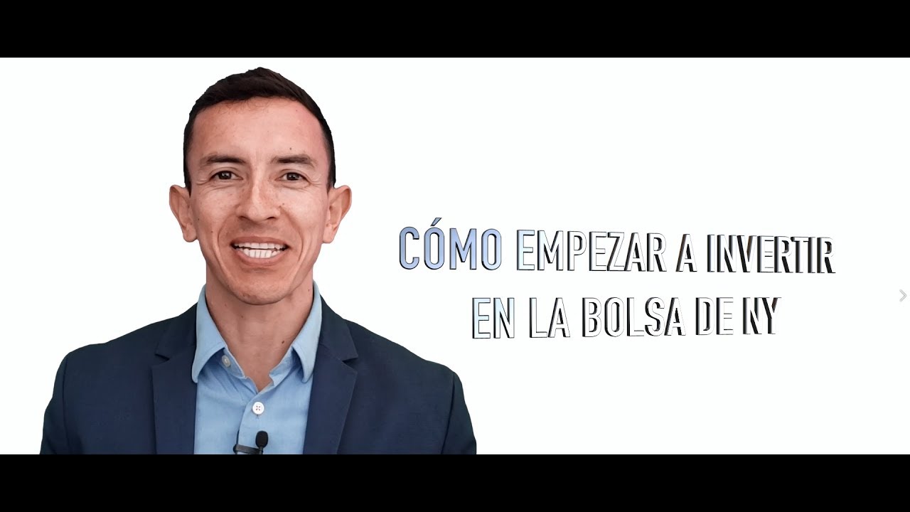 Cómo Empezar a INVERTIR en la Bolsa de Nueva York 🔥