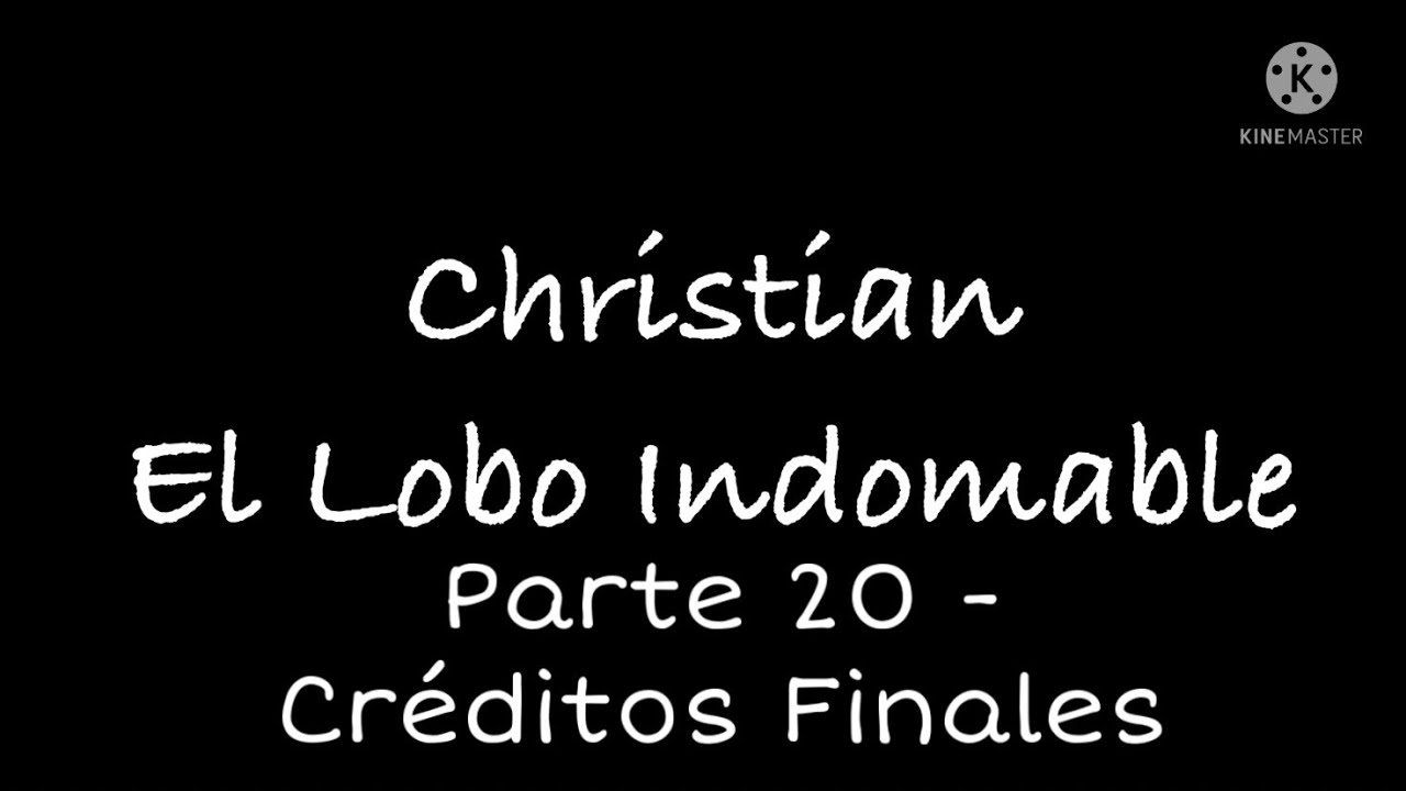 Christian (Spirit) El Lobo Indomable Parte 20 - Créditos Finales