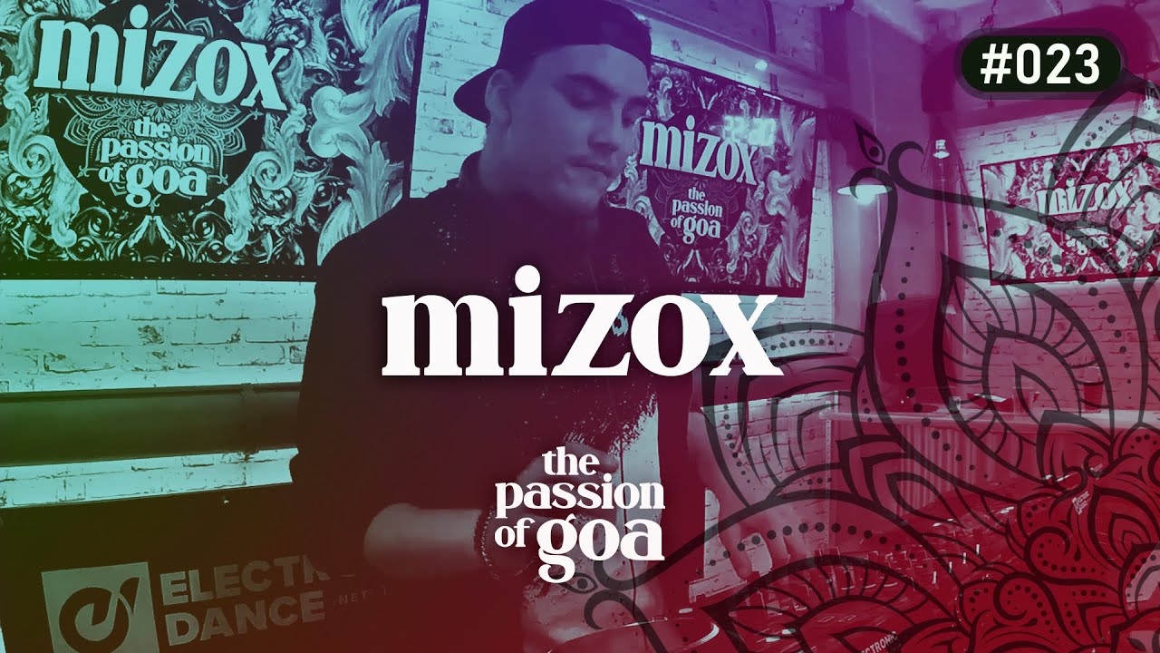 MIZOX - The Passion Of Goa #23