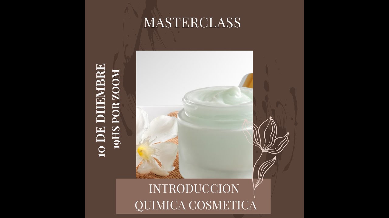 Masterclass Introduccion Quimica Cosmètica