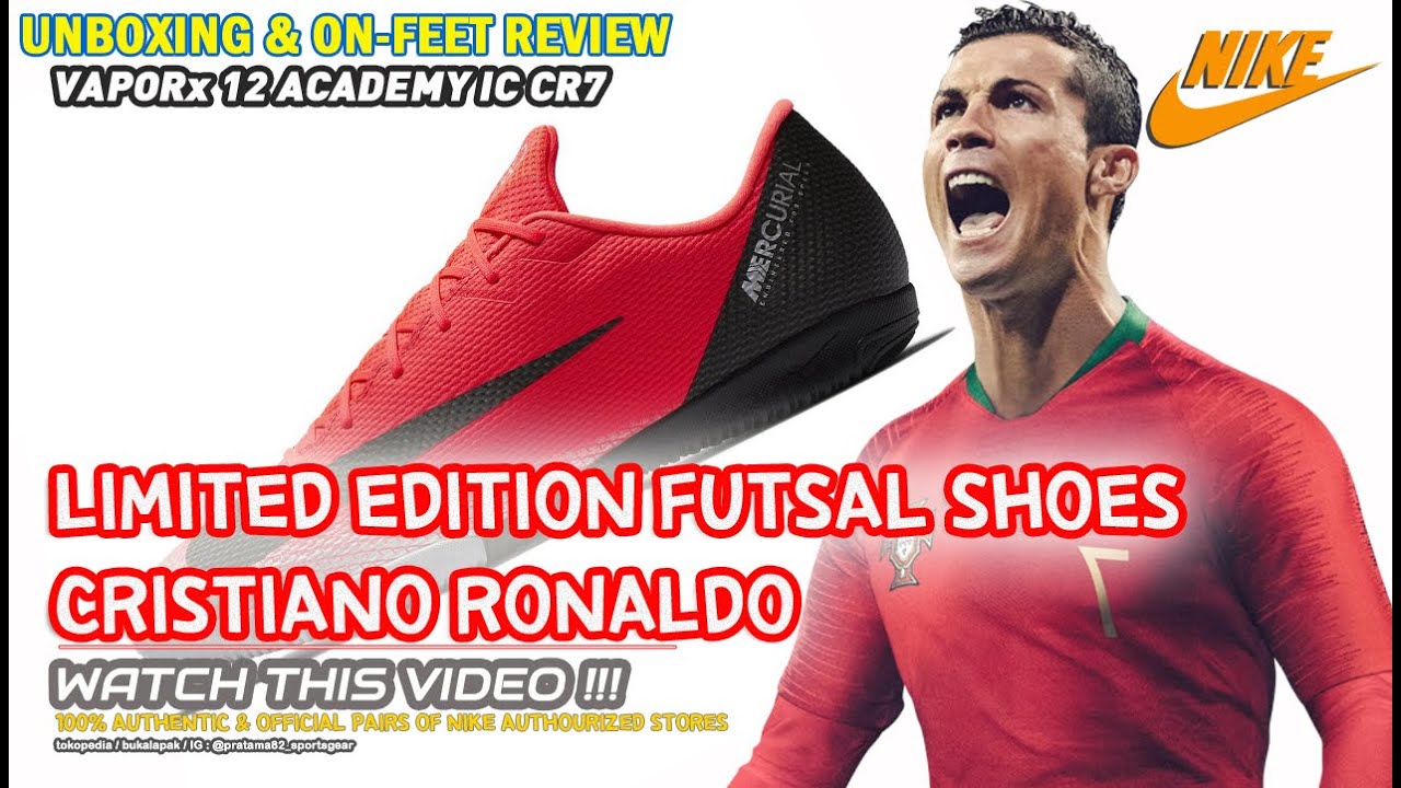 unboxing & review on feet NIKE VAPOR 12 ACADEMY CR7 FUTSAL SHOES (CRISTIANO RONALDO) LIMITED EDITION