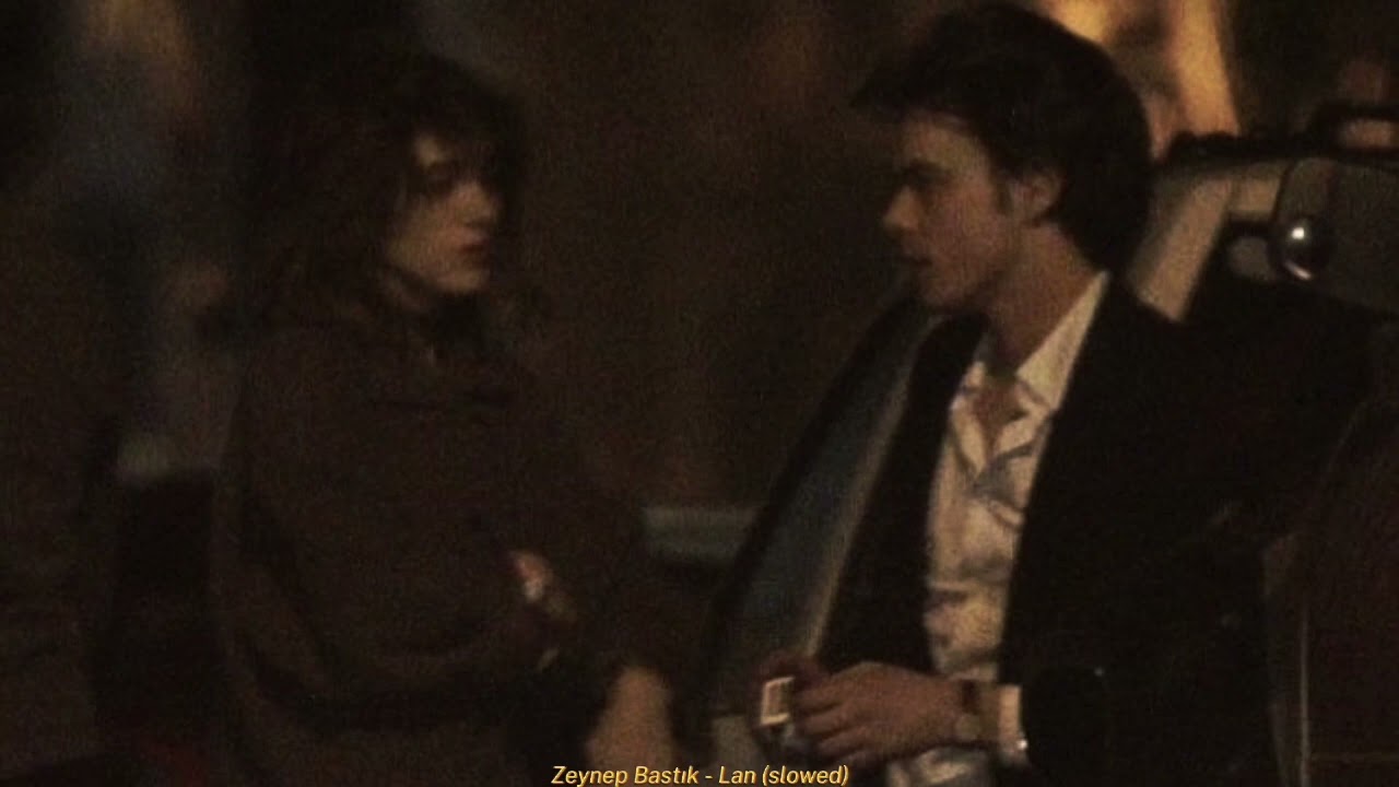 Zeynep Bastık - Lan (slowed)