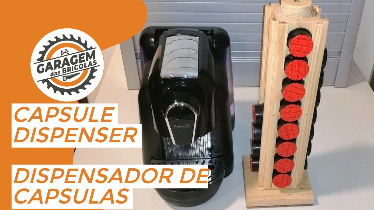 DIY# Capsule Dispenser - Dispensador de Cápsulas de Café