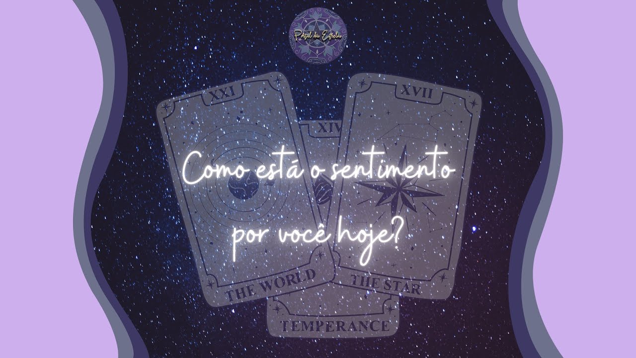Como está o sentimento por você hj? 🔮✨💜
