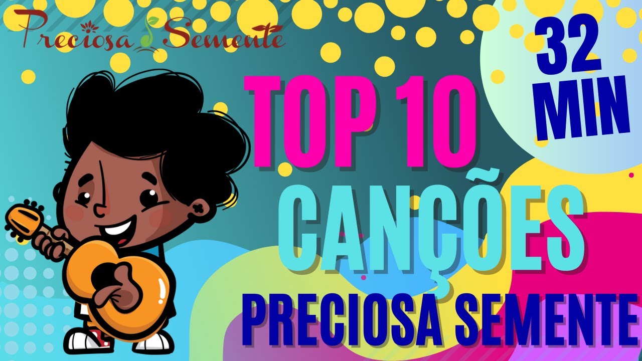 TOP 10 CANÇÕES -  PRECIOSA SEMENTE