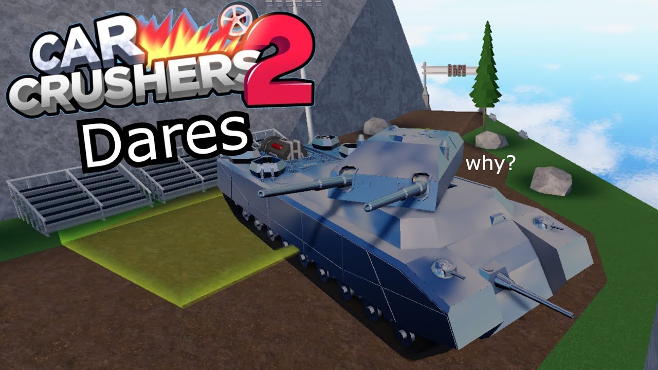 Doing your roblox car crushers 2 dares