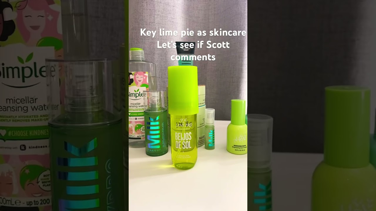 Key lime pie as skincare let’s see if Scott comments 