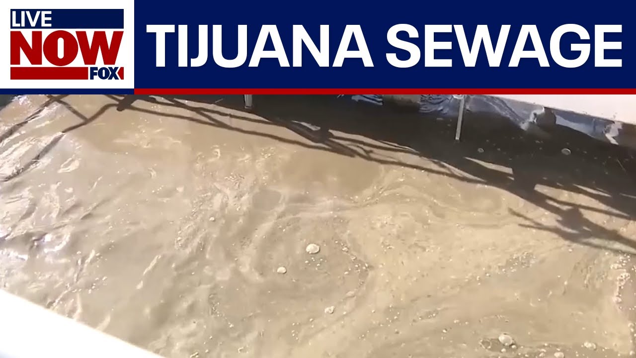 U.S., Mexico reach deal on Tijuana sewage crisis, EPA calls it 'massive' win for Americans