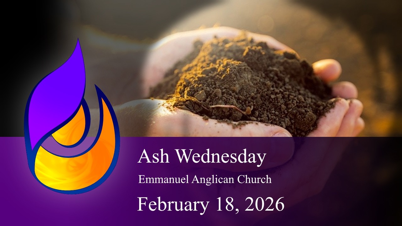 Emmanuel Anglican Worship Ash Wednesday, 2026