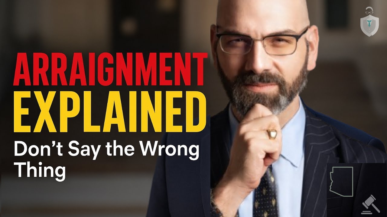 What REALLY Happens at an Arraignment in Arizona (And Why You Shouldn&rsquo;t Panic)