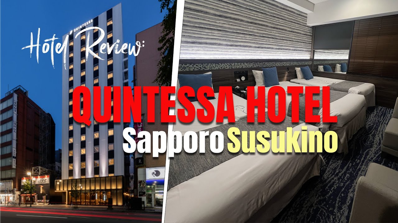 Review Hotel : Quintessa Hotel Sapporo Susukino