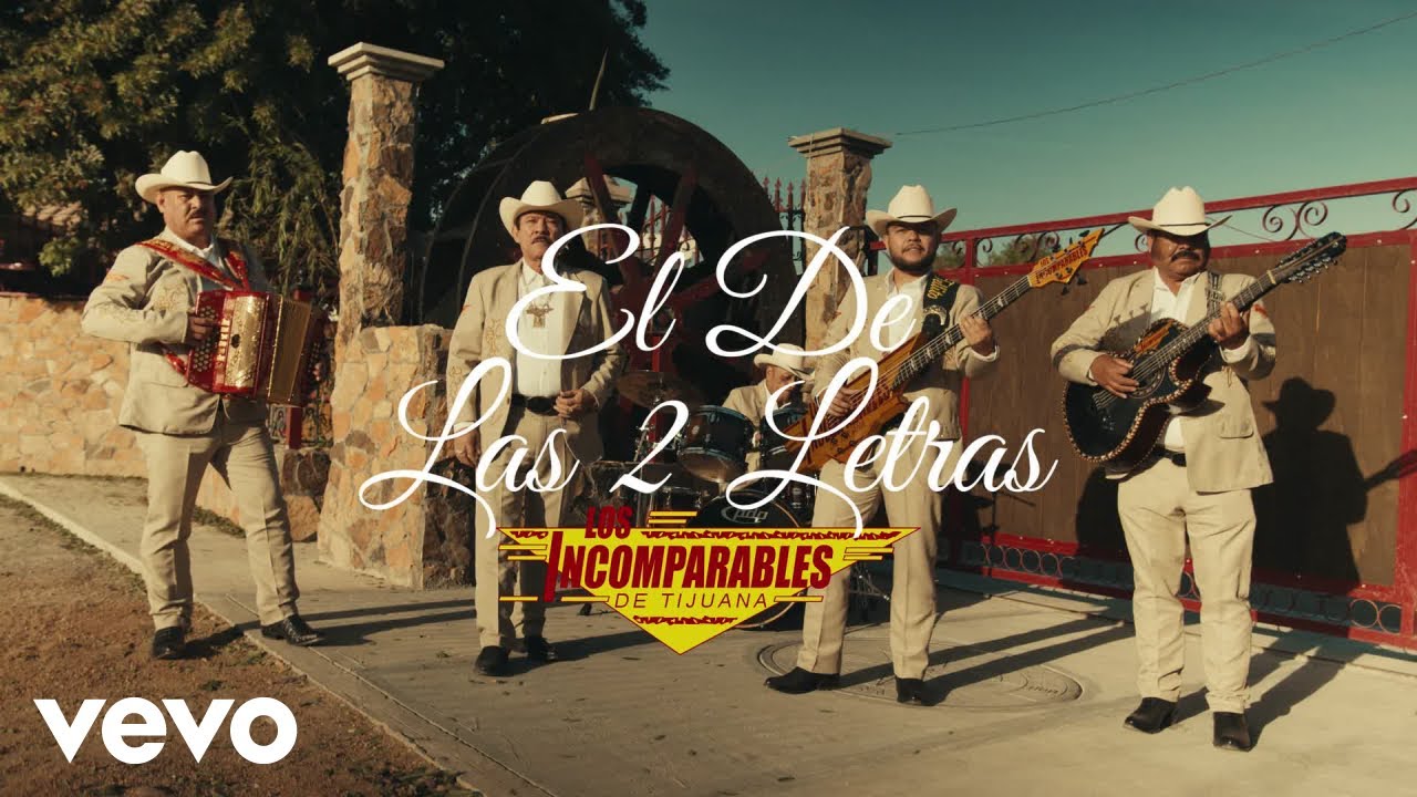 Los Incomparables DeTijuana - El De Las 2 Letras