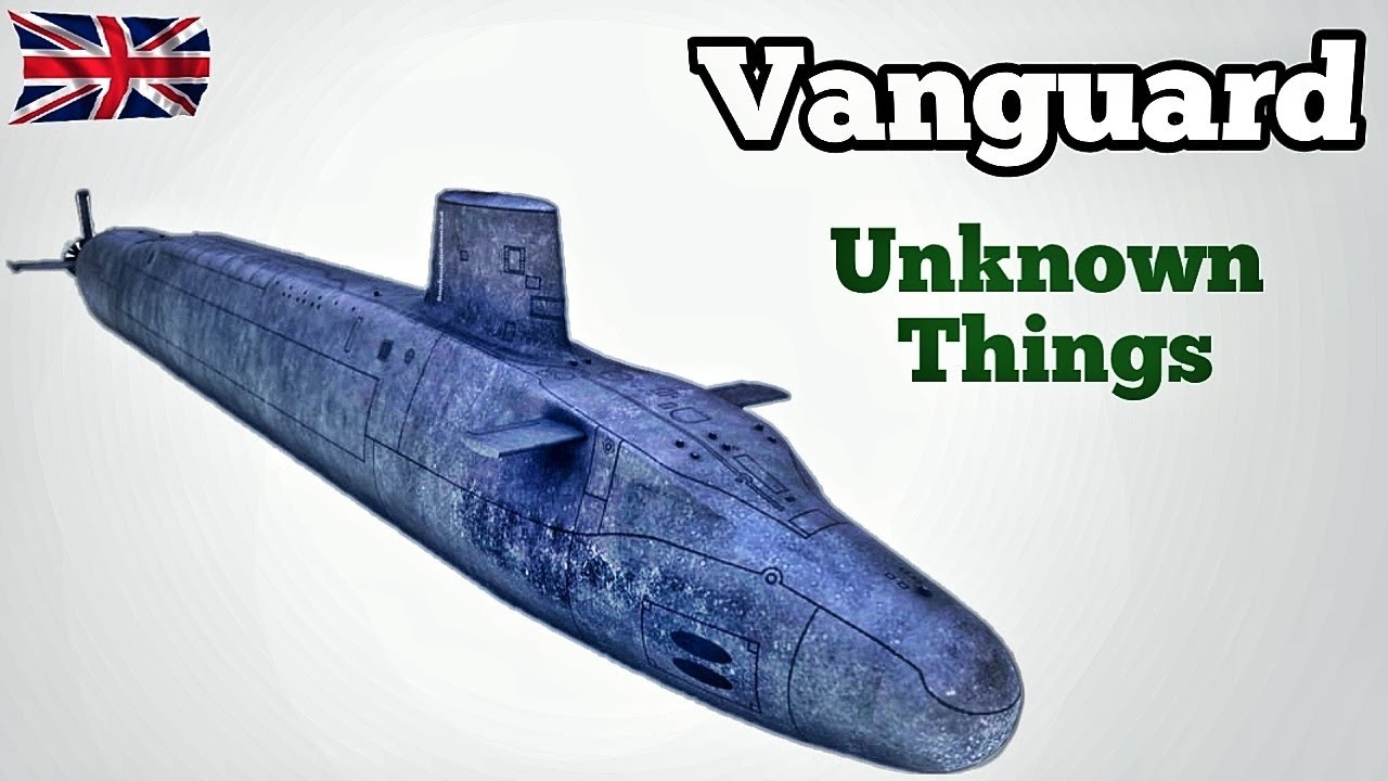 Vanguard Class Submarine | Brutal Submarine of the United Kingdom Navy