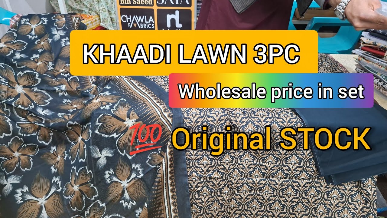 KHAADI 3PC LAWN 💯 ORIGINAL || BEST WHOLESALE PRICE KHAADI BRAND