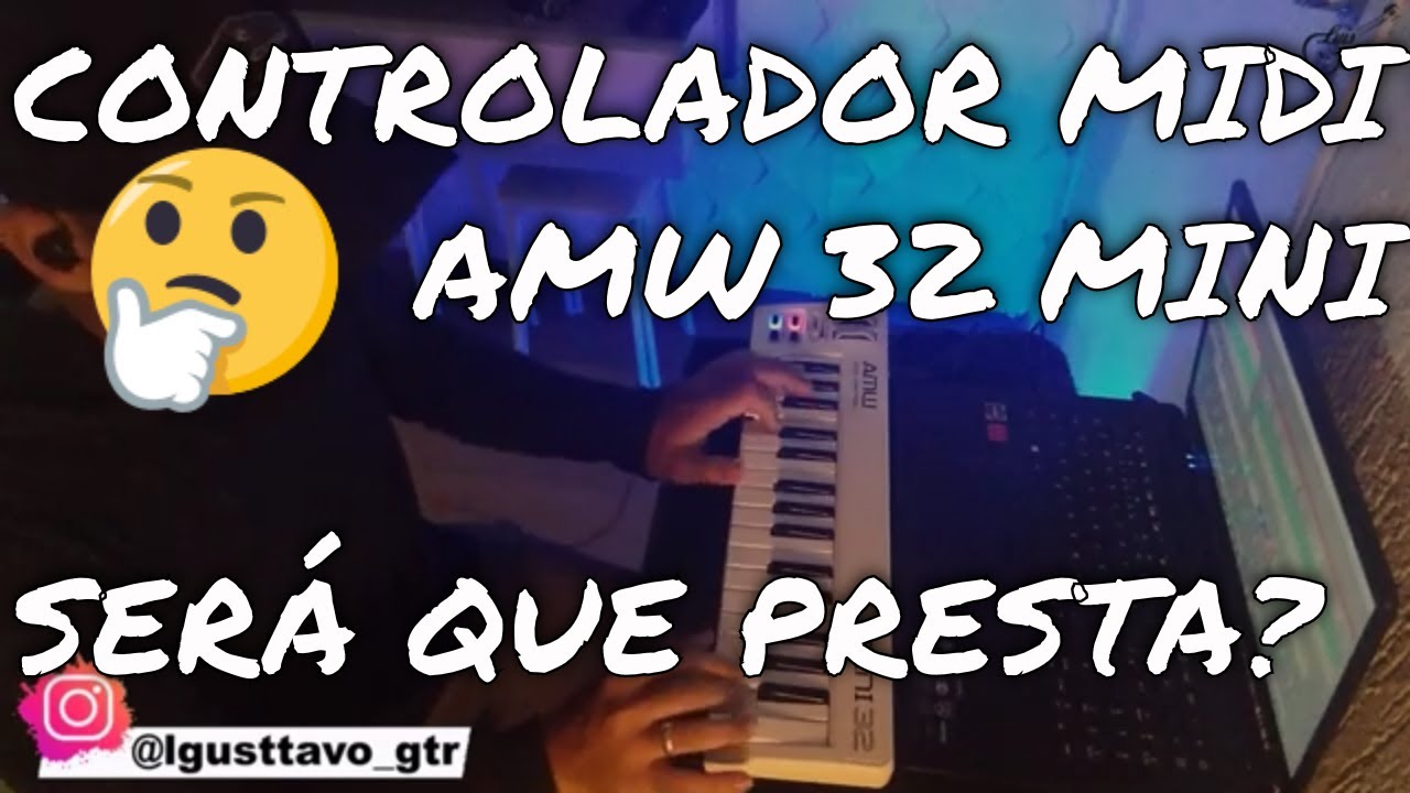 CONTROLADOR MIDI AMW32 MINI TESTE