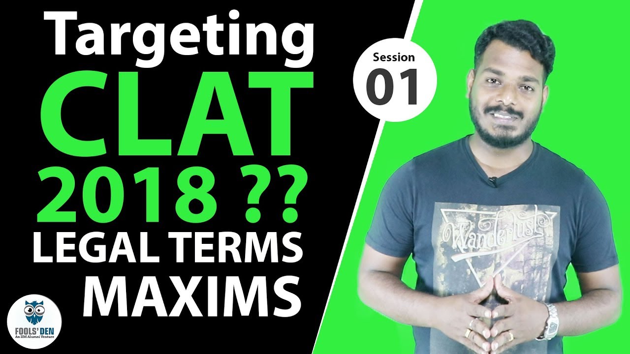 Legal Terms & Maxims for CLAT 2018 - Session 01