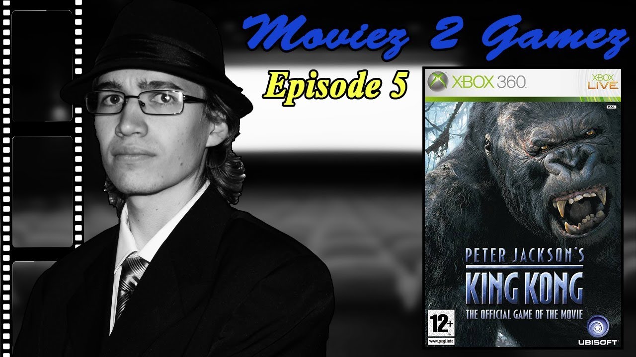Moviez 2 Gamez - Episode 5 - Peter Jackson's King Kong