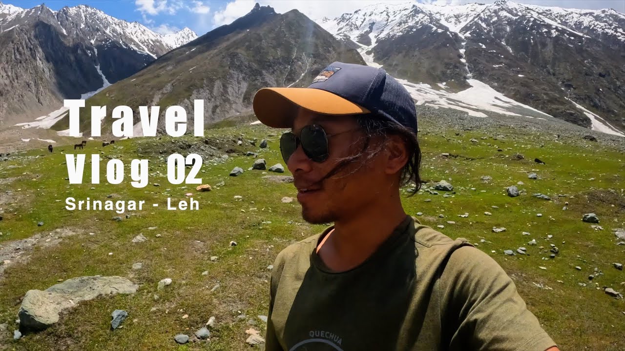 Travel - Leh | Travel Vlog - 02
