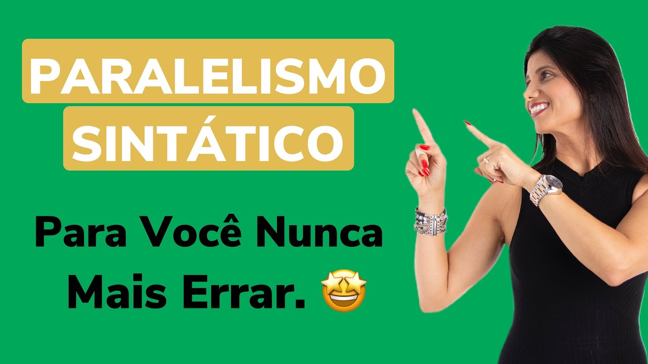 Paralelismo Sint&aacute;tico | Para Voc&ecirc; Nunca mais errar