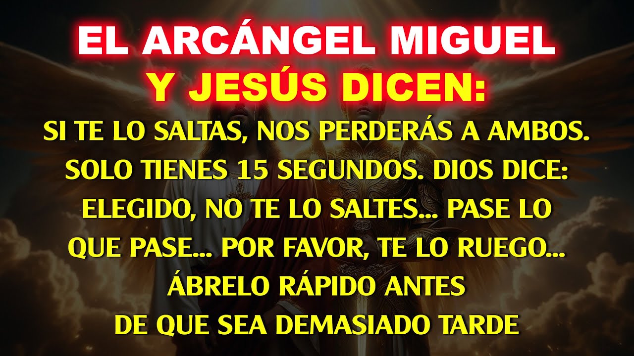 💸 El Arcángel Miguel y Jesús dicen, perderás a ambos si lo omites. Solo tienes 15 segundos...