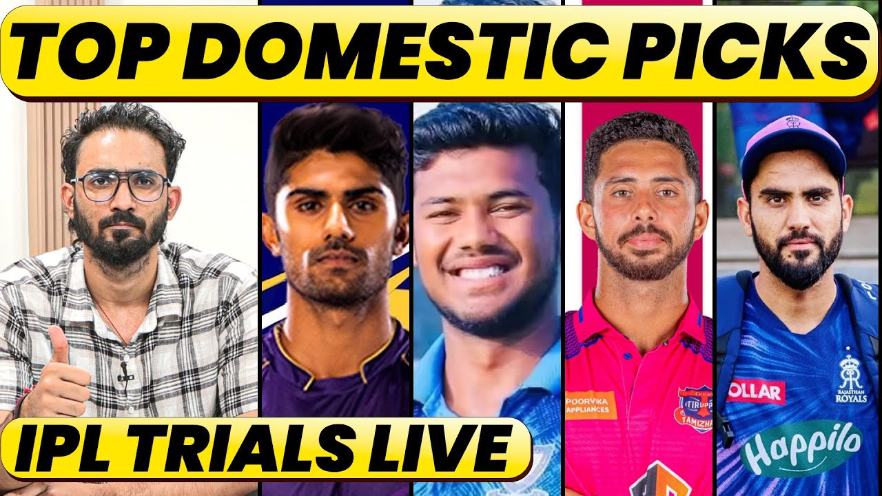 CSK, KKR, MI IPL CONTRACTS. FROM TRIALS TO SMAT, TOP DOMESTIC PERFORMERS. FAST BOWLERS, AR,s WKs