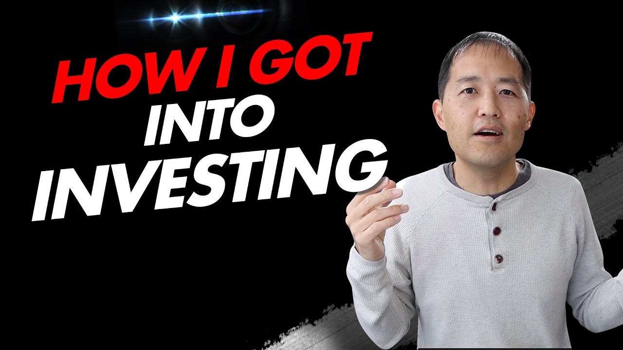 How I Got Into Investing & Business - A Personal Story