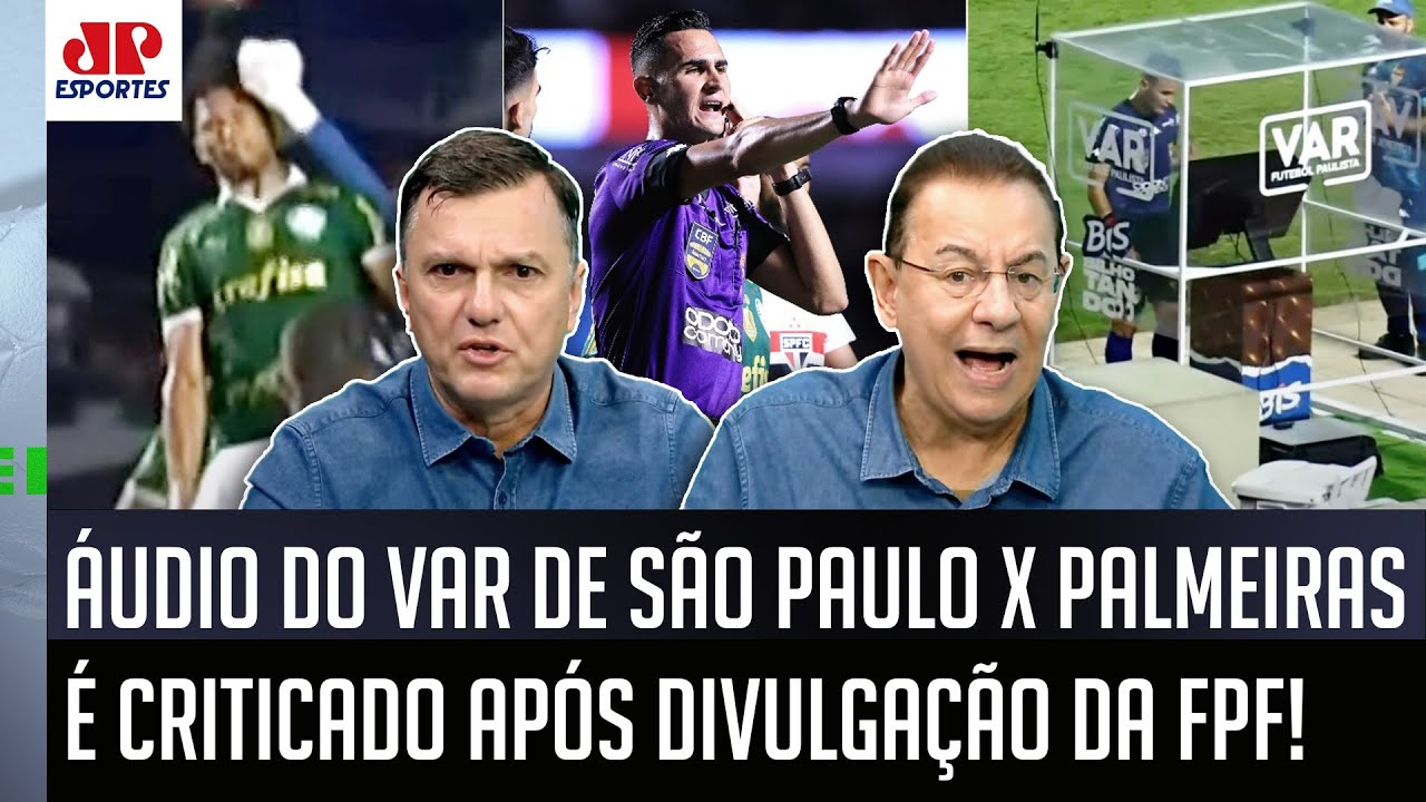 "Esse ÁUDIO DO VAR é um SHOW DE HORRORES, gente! Só MOSTRA que..." São Paulo x Palmeiras dá POLÊMICA