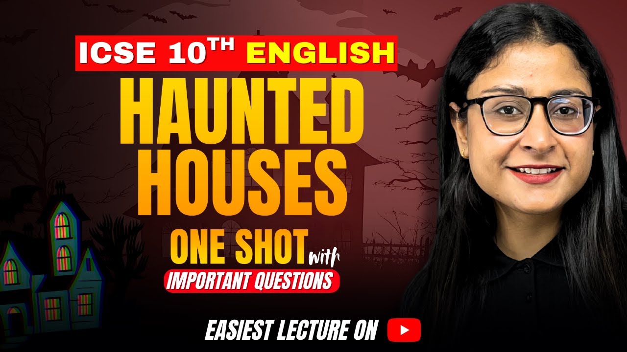 Haunted Houses in One Shot | Haunted Houses by H.W. Longfellow | Treasure Chest ICSE Class 10