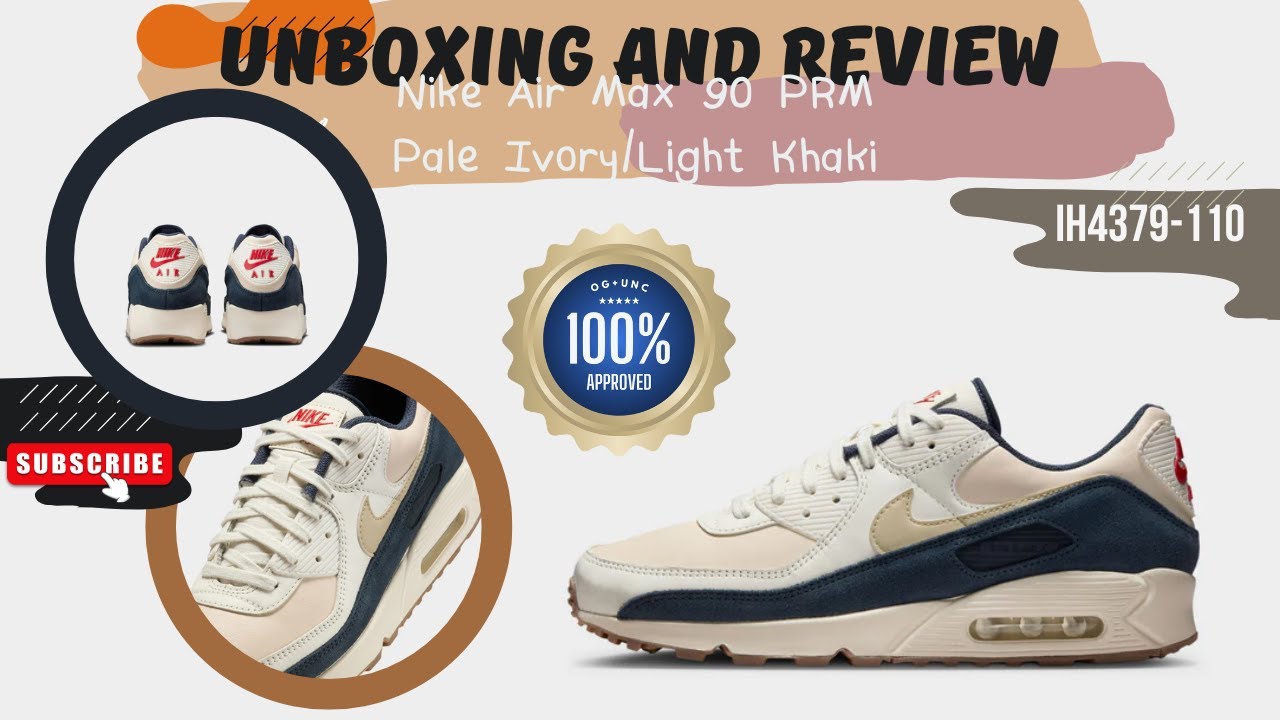 Nike Air Max 90 PRM Pale Ivory/Light Khaki IH4379-110 - 100% OG/Unc Approved
