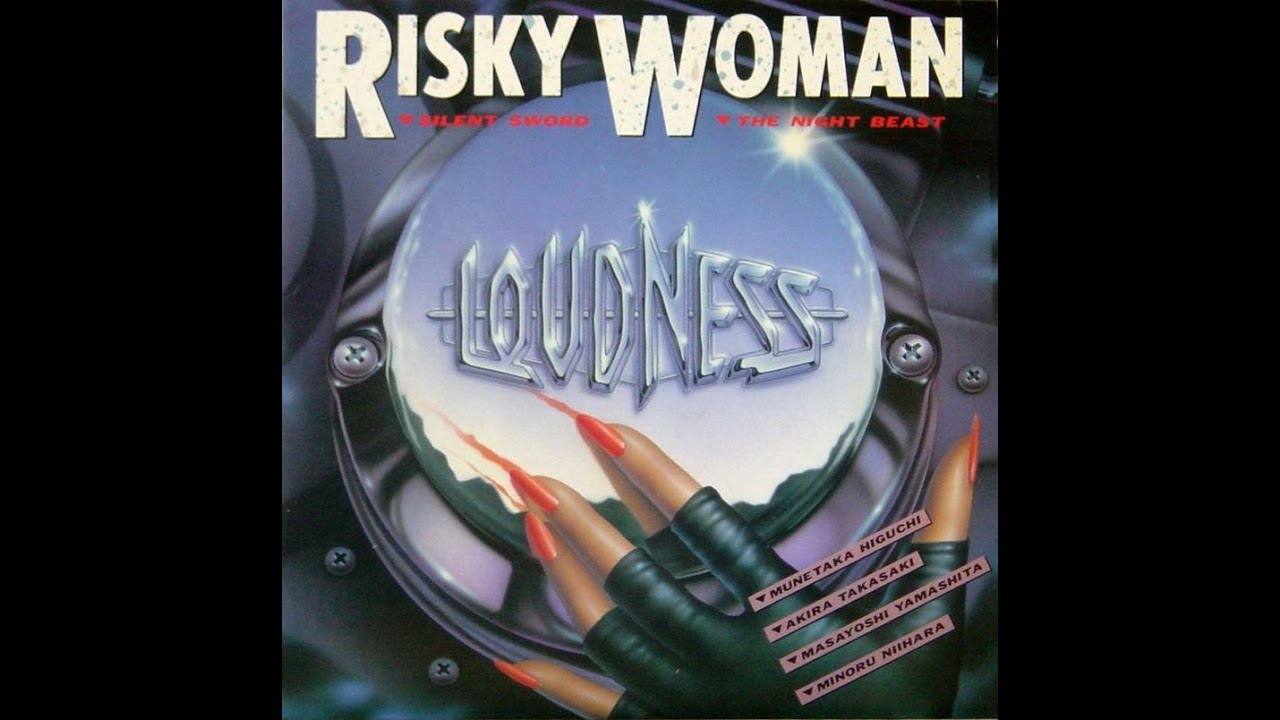 Loudness ラウドネス - Risky Woman リスキー・ウーマン  1986 (Full Album EP) 3 Non-Album tracks! Akira Takasaki 高崎晃