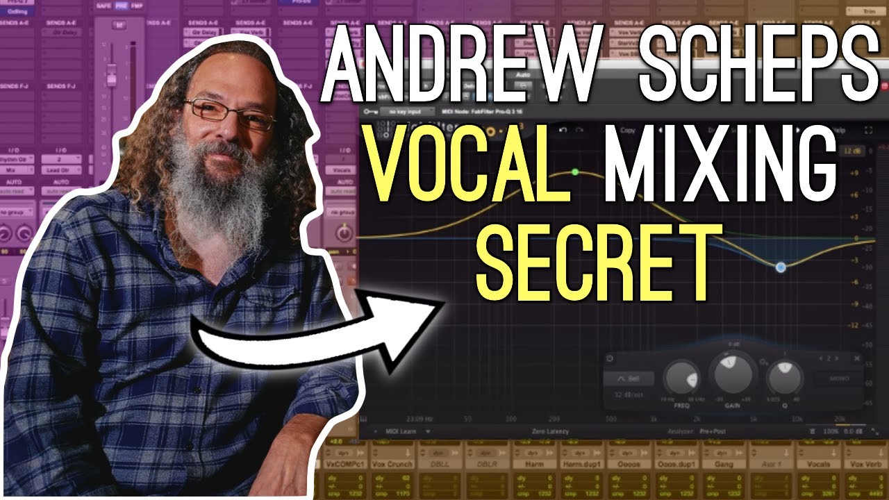 How Andrew Scheps Gets UPFRONT VOCALS - Step By Step