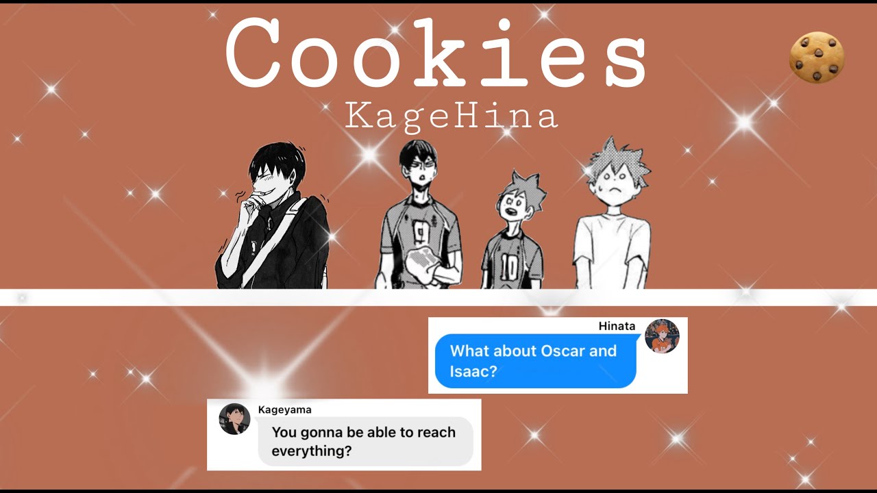Cookies ~ KageHina 🏐HAIKYUU TEXTS🏐