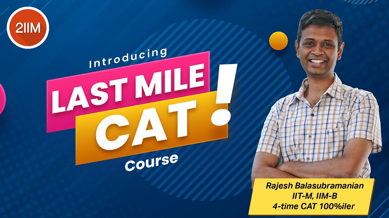 Introducing LAST MILE CAT Course | Accelerate your CAT preparation | 2IIM CAT Preparation
