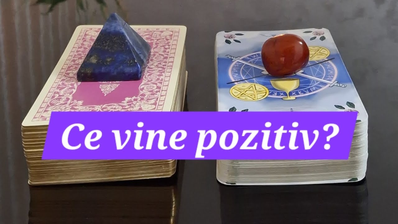 🔮Ce vine pozitiv? 💫 Urmatoarele 7 zile