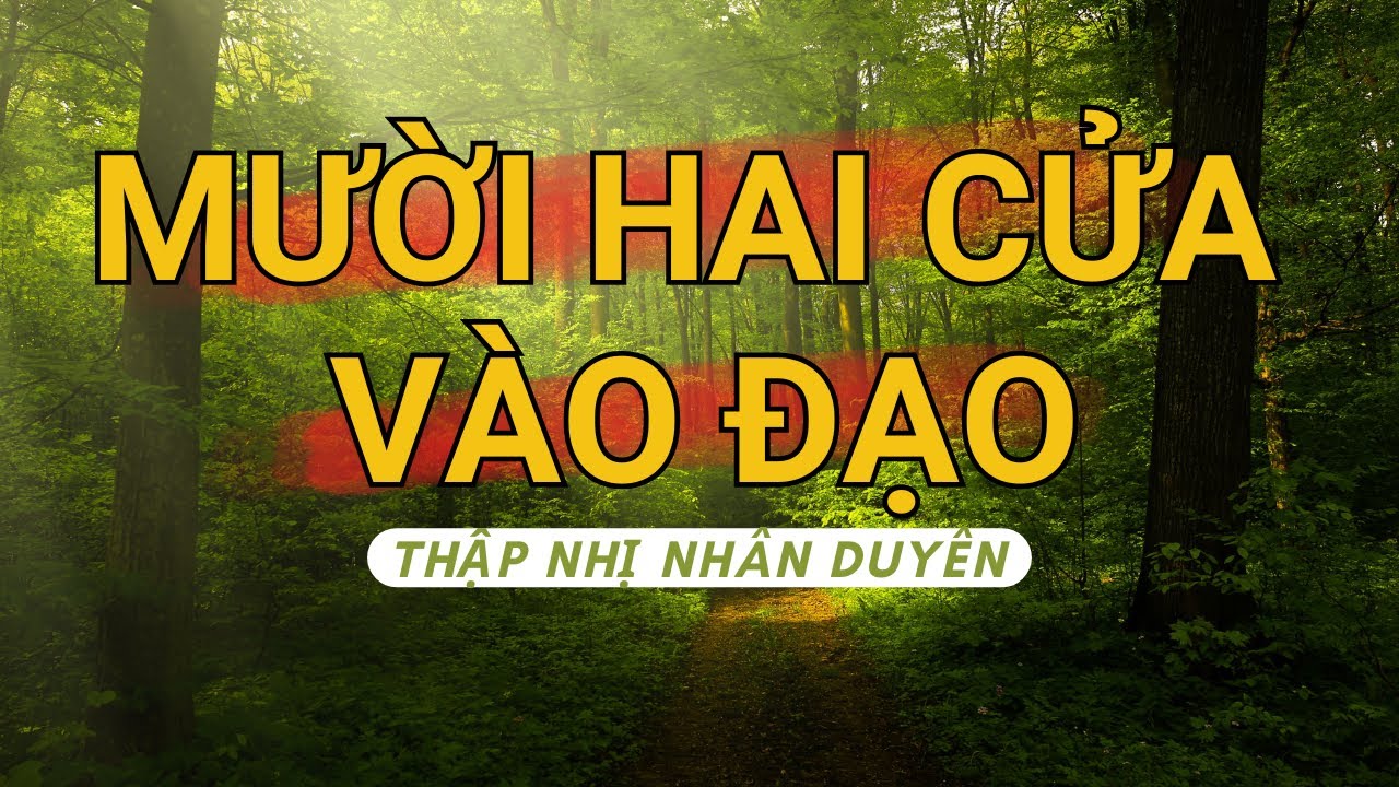 Sách nói: Mười hai cửa vào đạo - Trưởng Lão Thích Thông Lạc