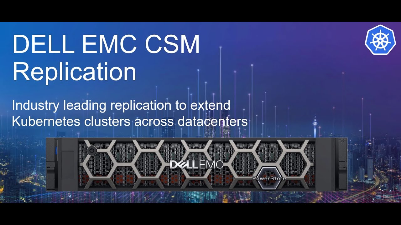 New Dell EMC CSM - Async Replication with PowerStore