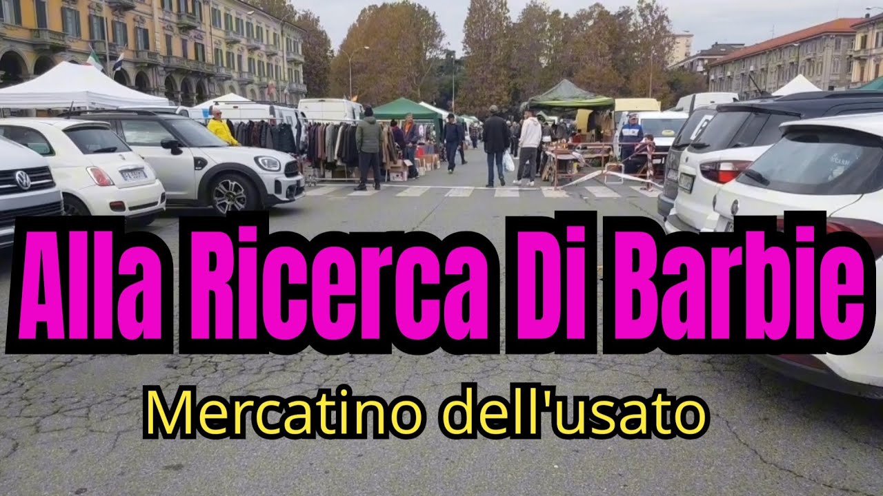 Alla ricerca di Barbie  - mercatino dell'usato