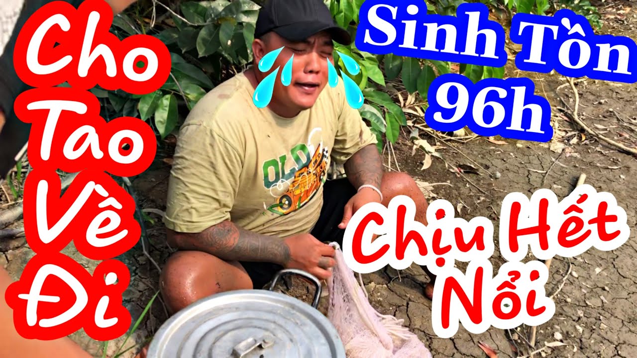 TXTV - Thánh Xàm Chịu Hết Nổi Rồi Cho Tao Về Với Bà Xàm Đi | Sinh Tồn 96h Săn Bắt Và Hái Lượm