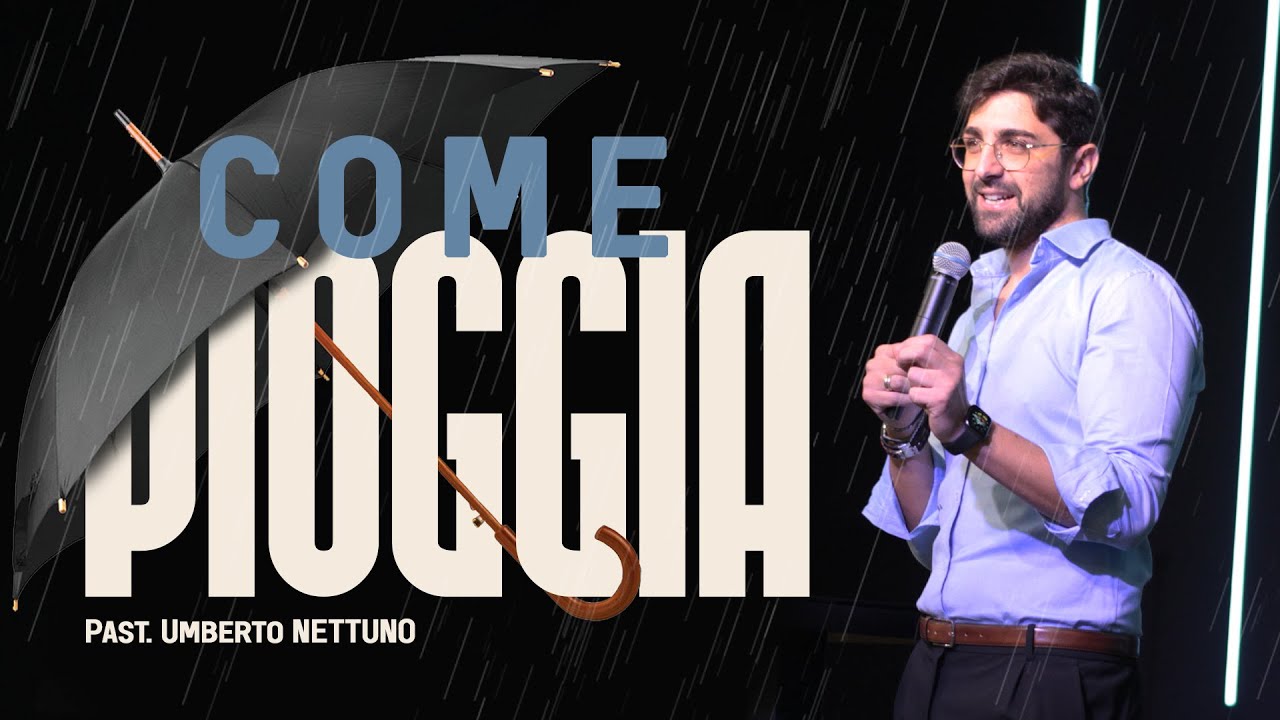 Come Pioggia // Past. Umberto Nettuno