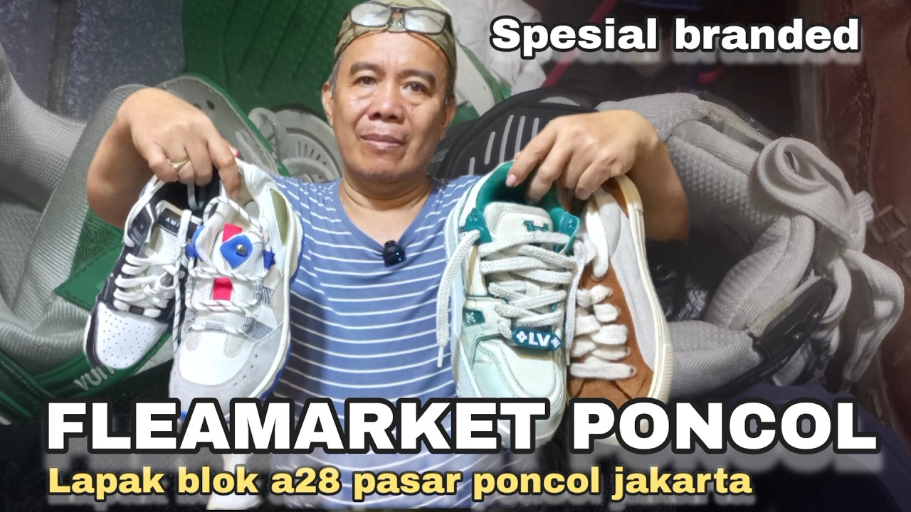 BANJIR BRAND‼️ISINYA DAGING SEMUA BELLY GUCCI DIOR SEPATU SECOND TERBAIK MASUK PASAR LOAK PONCOL