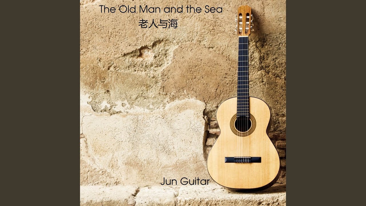 The Old Man And The Sea (Guitar)