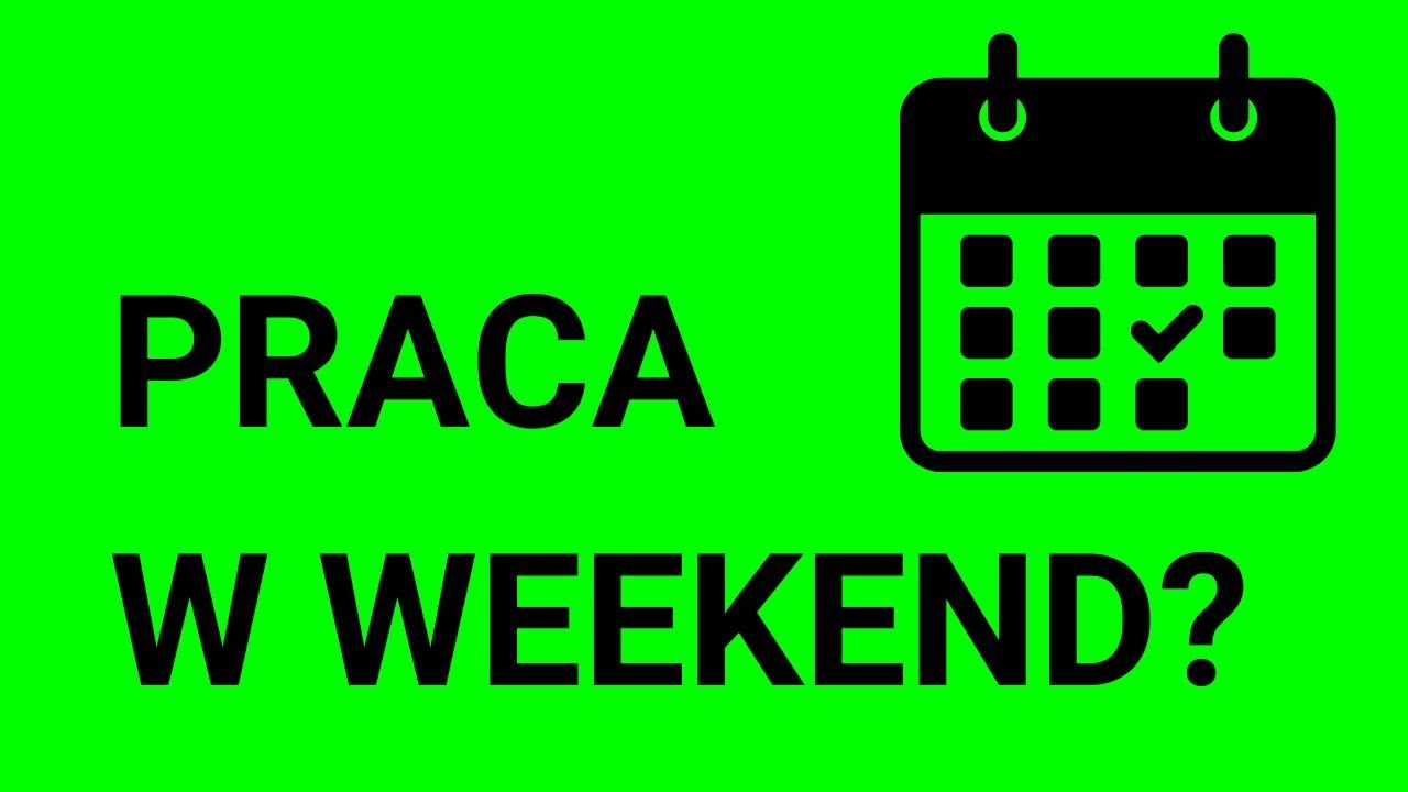 Praca w weekend – czy pracodawca może Cię zmusić? Kodeks pracy