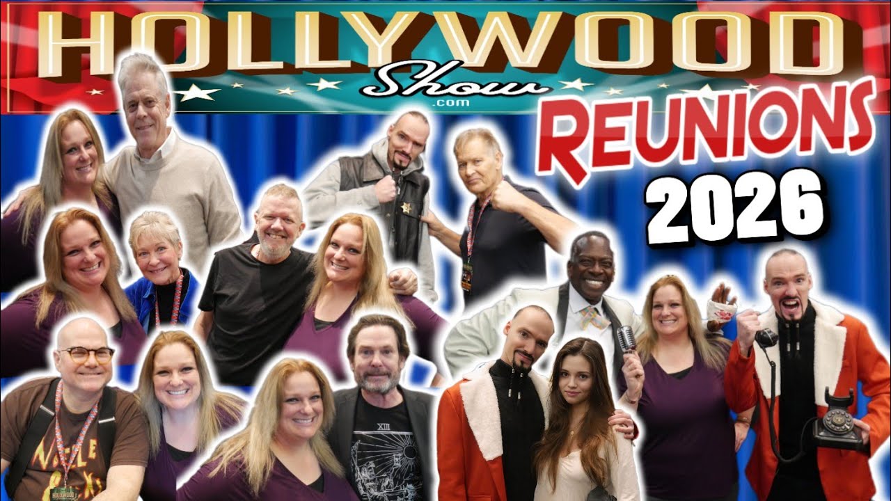 The Hollywood Show Reunion Special - Back To The Future, ET, Police Academy, & More 2026 !!!