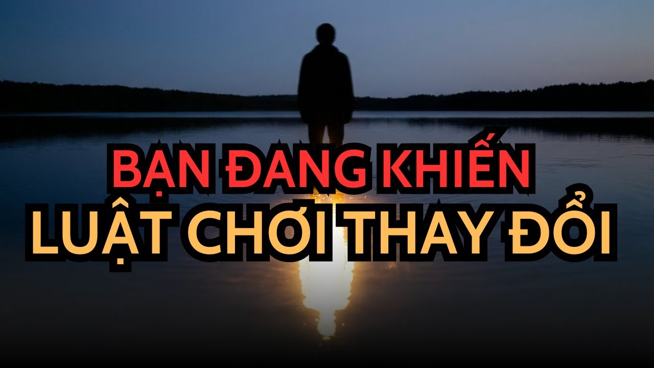 NGƯỜI ĐƯỢC CHỌN! BẠN KHIẾN MỌI THỨ PHẢI THAY ĐỔI CÁCH VẬN HÀNH VÌ BẠN