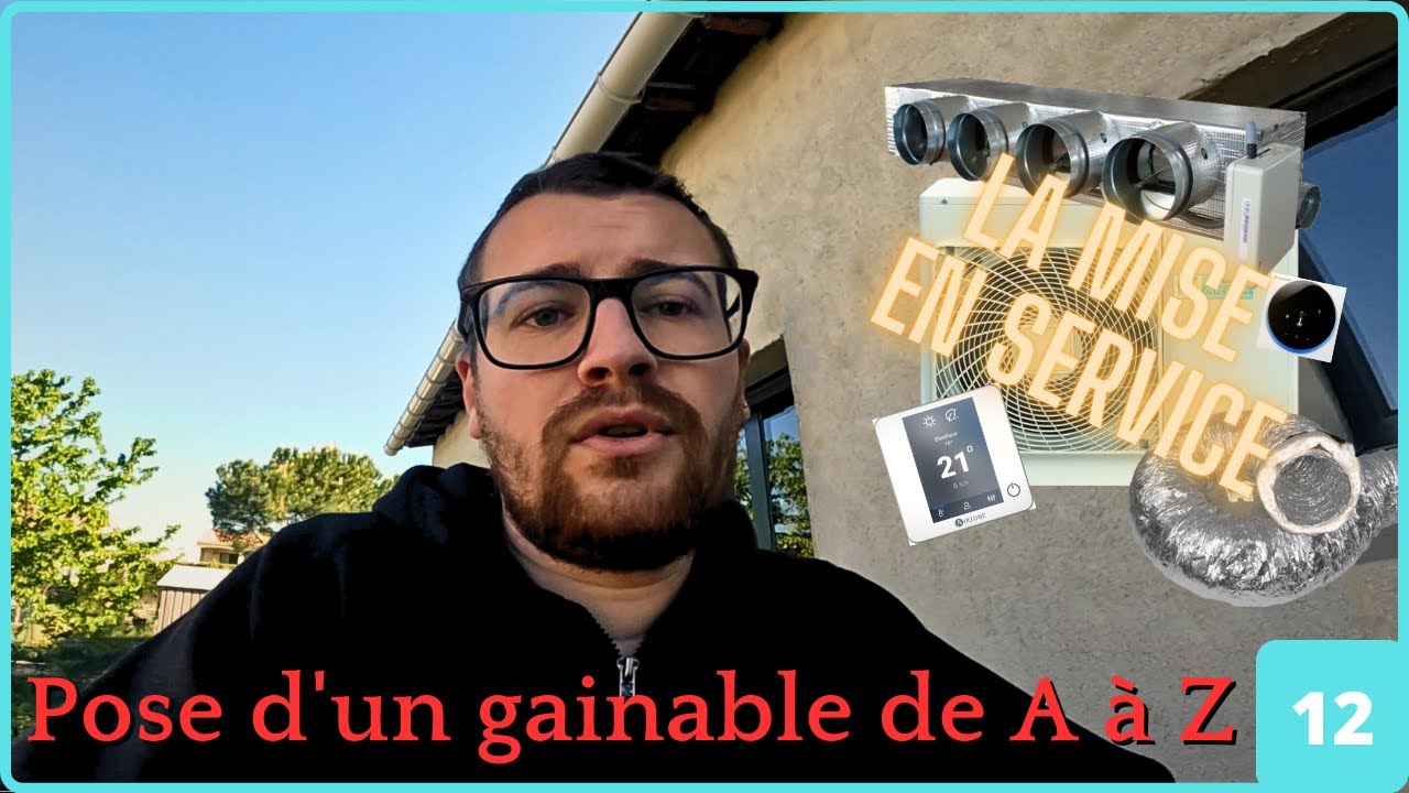 EP 12 La mise en service d'un gainable en tant que particulier