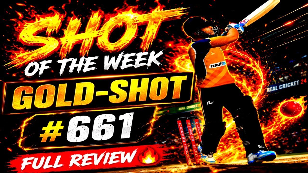 𝗚𝗢𝗟𝗗-𝗦𝗛𝗢𝗧:- #𝟲𝟲𝟭 𝗦𝗵𝗼𝘁 𝗢𝗳 𝗧𝗵𝗲 𝗪𝗲𝗲𝗸! 𝗙𝘂𝗹𝗹 𝗥𝗲𝘃𝗶𝗲𝘄 𝗶𝗻 𝗥𝗮𝗻𝗸 & 𝗲𝗦𝗽𝗼𝗿𝘁𝘀#realcricket