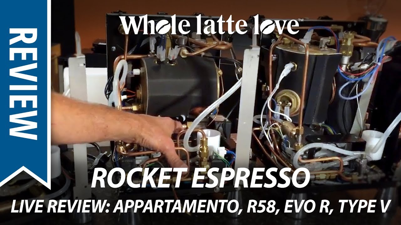 Rocket Espresso Machines Live Review: R58, Appartamento, Evolutione R and Type V