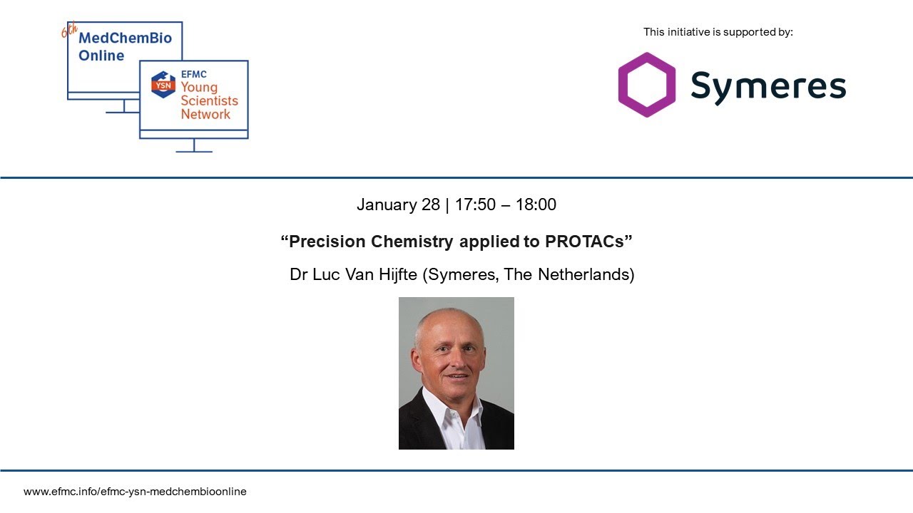 Precision Chemistry applied to PROTACs - Dr Luc Van Hijfte (Symeres, NL)
