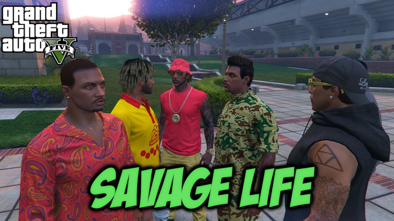 GTA 5 SAVAGE LIFE (SKIT)